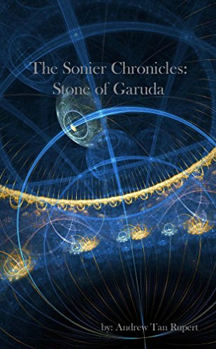 The Sonier Chronicles: Stone of Garuda