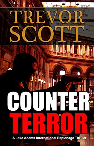 Counter Terror (A Jake Adams International Espionage Thriller Series Book 13)