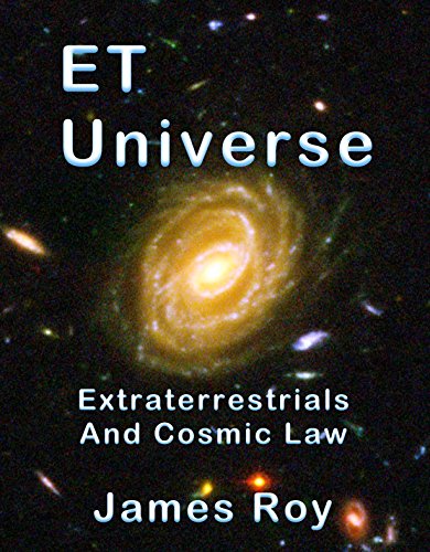 ET Universe: Extraterrestrials And Cosmic Law