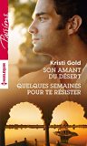 Son amant du désert - Quelques semaines pour te résister (Passions) (French Edition)