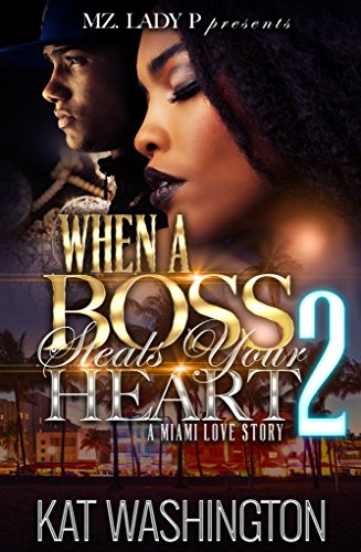 When A Boss Steals Your Heart 2: A Miami Love Story