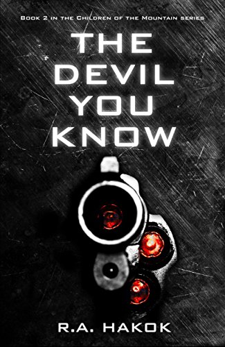 THE DEVIL YOU KNOW (Children Of The Mountain Book 2)