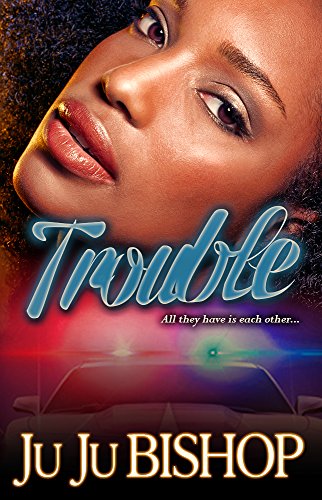 Trouble- Classic Urban Love Fiction Two Part Series