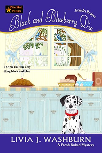 Black and Blueberry Die (Fresh-Baked Mystery Book 11)