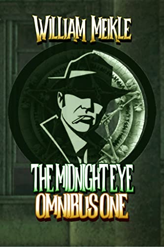The Midnight Eye Files: Volume 1 (Midnight Eye Collections)
