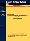 Outlines & Highlights for Deviant Behavior by Alex Thio [9/29/2009] Cram101 Textbook Reviews