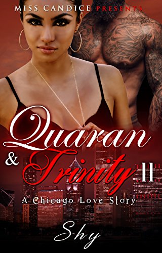Quaran & Trinity 2: A Chicago Love Story