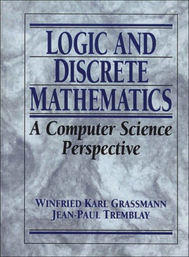 Logic and Discrete Mathematics: A Computer Science Perspective (History of the United States of) by Winfried Karl Grassmann (1995-12-18)
