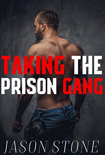 TAKING THE PRISON GANG: MALE ON MALE GAY MENAGE BIG BLACK ALPHA GANG MEMBERS VS STRAIGHT WHITE BOY