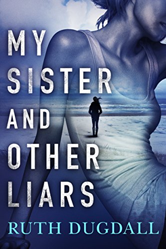Book Cover My Sister and Other Liars: A suspense novel with a brilliant twist