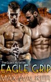 Eagle Grip (The Guardian Series Book 3)
