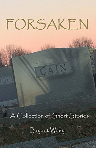 Book Cover Forsaken: A Collection Of Short Stories