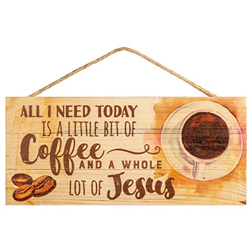 Book Cover P. Graham Dunn All I Need Today is Coffee and Jesus 5 x 10 Wood Plank Design Hanging Sign