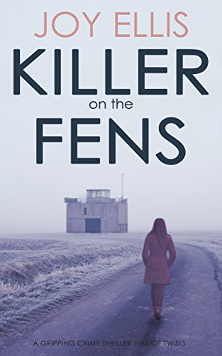 KILLER ON THE FENS a gripping crime thriller full of twists