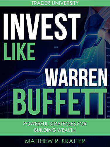 Book Cover Invest Like Warren Buffett: Powerful Strategies for Building Wealth