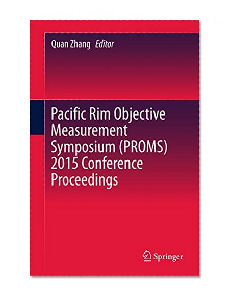 Pacific Rim Objective Measurement Symposium (PROMS) 2015 Conference Proceedings