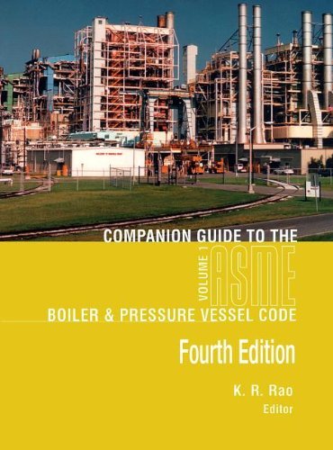 Companion Guide to the Asme Boiler and Pressure Vessel Code (2012-08-31)