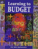 LIFE SKILLS MATHEMATICS WORKTEXT SERIES LEARNING TO BUDGET (Ags Math for Consumer) by AGS Secondary (2006-02-23)