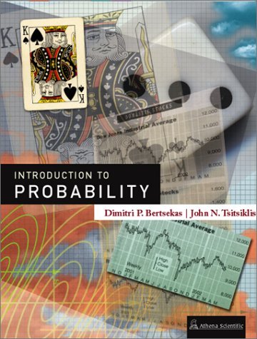 Introduction to Probability by Dimitri P. Bertsekas (2002-06-24)