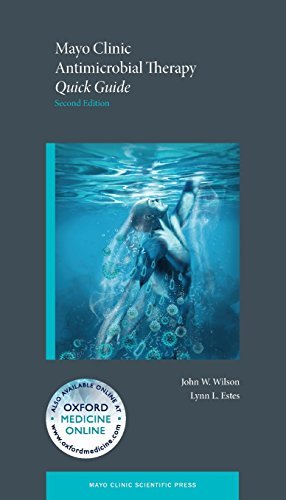 Mayo Clinic Antimicrobial Therapy Quick Guide (Mayo Clinic Scientific Press) by John W. Wilson (2011-10-26)