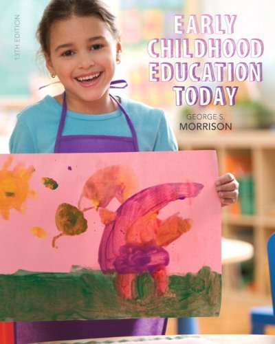 Early Childhood Education Today, Loose-Leaf Version (13th Edition) by George S. Morrison (2014-04-10)