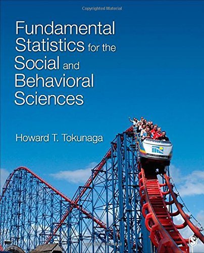 Fundamental Statistics for the Social and Behavioral Sciences by Howard T. (Taira) Tokunaga (2015-02-03)