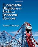 Fundamental Statistics for the Social and Behavioral Sciences by Howard T. (Taira) Tokunaga (2015-02-03)