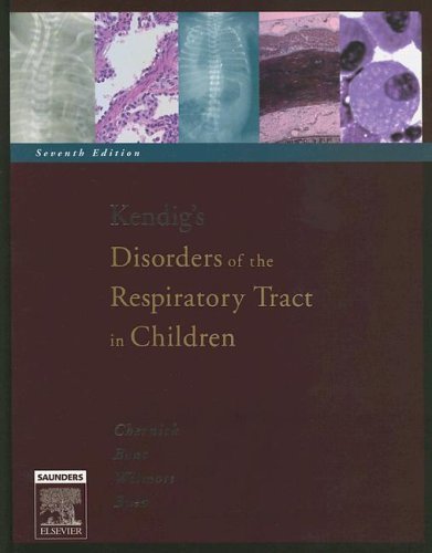Kendig's Disorders of the Respiratory Tract in Children, 7e (Disorders of the Respiratory Tract in Children (Kendig's)) by Victor Chernick MD FRCPC (2006-03-15)