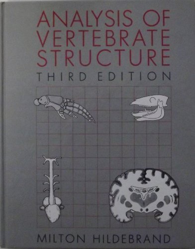 Analysis of Vertebrate Structure by Milton Hildebrand (1988-01-18)
