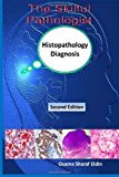The Skilful Pathologist: Pathology Concepts In Histopathology Diagnosis by Osama Sharaf Eldin (2011-05-30)
