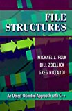 File Structures: An Object-Oriented Approach with C++ by Michael J. Folk (1997-12-26)