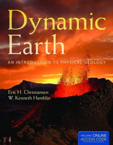 Dynamic Earth: An Introduction to Physical Geology by Eric H. Christiansen (2014-03-12)