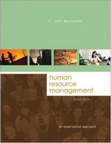 Human Resource Management: An Experiential Approach by H. John Bernardin (2006-03-07)