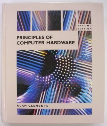 Principles of Computer Hardware by Alan Clements (1992-03-30)