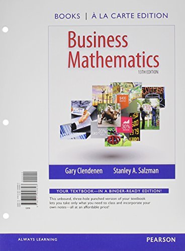 Business Mathematics Books a la Carte Edition Plus NEW MyMathLab with Pearson eText -- Access Card Package (13th Edition) by Gary Clendenen (2014-04-26)
