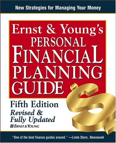 Ernst & Young's Personal Financial Planning Guide (Ernst and Young's Personal Financial Planning Guide) by Ernst & Young LLP (2004-10-01)