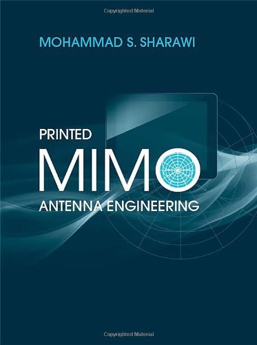 Printed MIMO Antenna Engineering (Artech House Antennas and Propagation) by Mohammad S. Sharawi (2014-04-30)