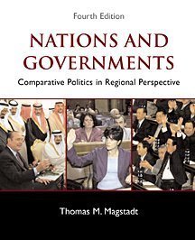Nations and Government: Comparative Politics in Regional Perspective by Thomas M. Magstadt (2001-08-01)