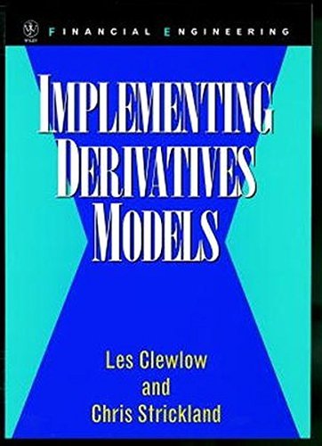 Implementing Derivative Models by Les Clewlow (1998-06-30)