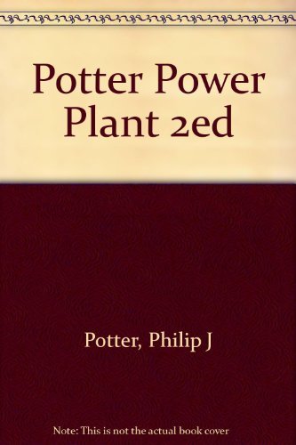 Power Plant Theory and Design by Philip J. Potter (1959-05-15)