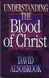 Understanding Blood of Christ: by David Alsobrook (1995-01-01)