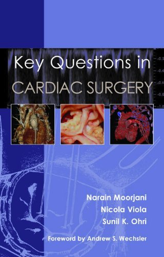 Key Questions in Cardiac Surgery by Narain Moorjani (2010-04-01)