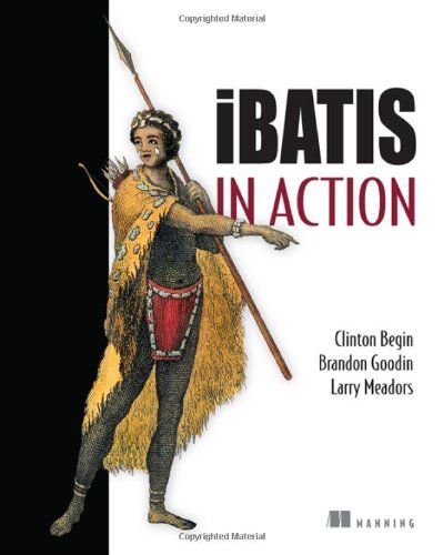 iBatis in Action by Clinton Begin (2007-01-27)