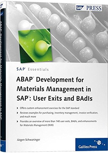 ABAP Development for Materials Management in SAP: User Exits and BAdIs by J????rgen Schwaninger (2010-11-28)