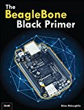 The BeagleBone Black Primer by Brian McLaughlin (2015-10-16)