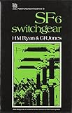 SF6 Switchgear (I E E Power Engineering Series) by Hugh M. Ryan (1988-12-02)