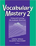 Vocabulary Mastery 2: Using and Learning the Academic Word List by Linda Diane Wells (2008-11-25)