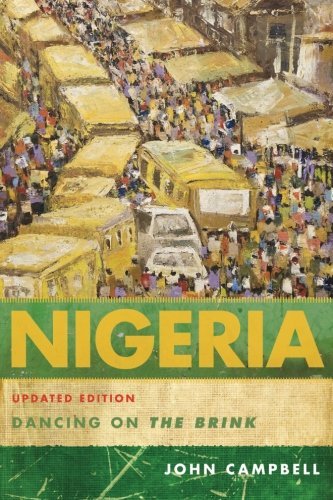Nigeria: Dancing on the Brink by John Campbell (2013-06-06)