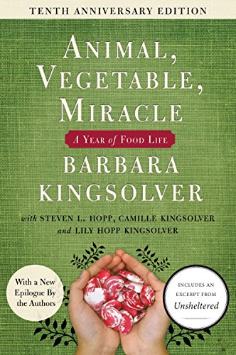Book Cover Animal, Vegetable, Miracle - 10th anniversary edition: A Year of Food Life