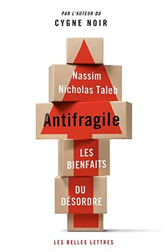 Antifragile (Romans, Essais, Poesie, Documents) (French Edition) by Nassim Nicholas Taleb (2013-08-22)